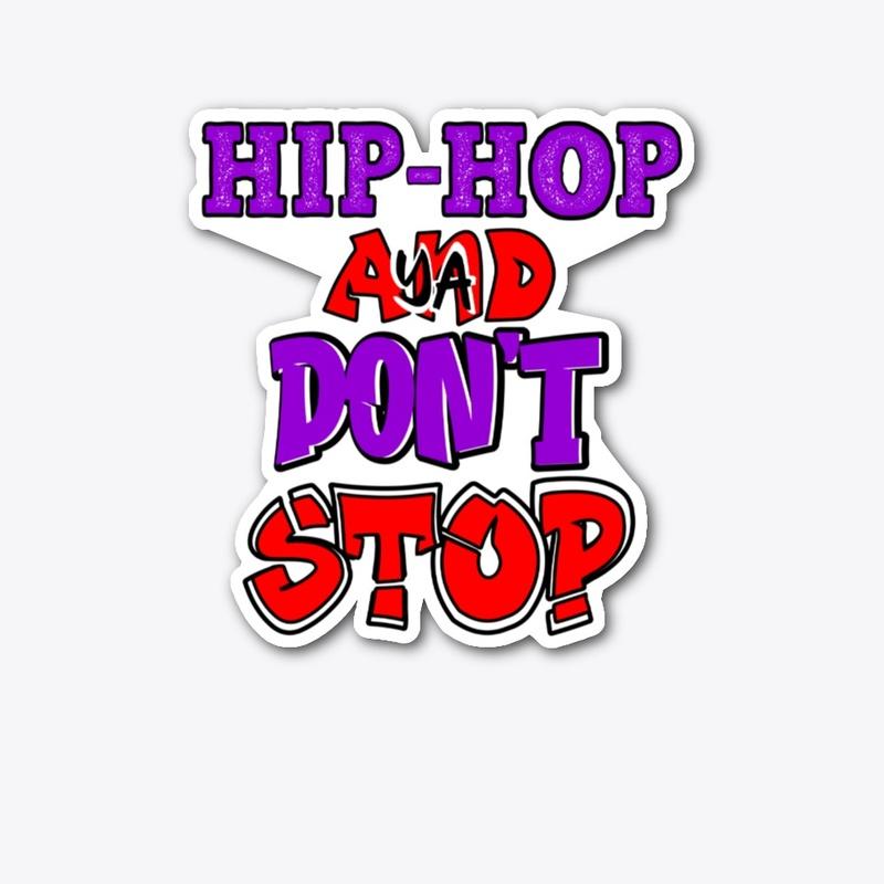 Hip-Hop And Ya Don't Stop Collection 